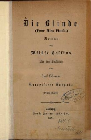 Die Blinde : . Roman von Wilkie Collins. Aus dem Englischen von Emil Lehmann, 1