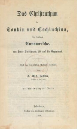 Das Christenthum in Tonkin und Cochinchina, dem heutigen Annamreiche, von seiner Einführung bis auf die Gegenwart