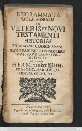 Epigrammata Sacra Moralia In Veteris Et Novi Testamenti Historias