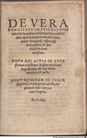 De vera Nobilitate Orationes Duae : a duobus invenibus nobilem puellam ambientibus apud Senatum Romanum habitae