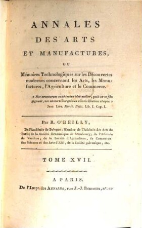 Annales des arts et manufactures, ou mémoires technologiques sur les découvertes modernes concernant tous les arts et métiers, les manufactures, l'agriculture, le commerce, la navigation, etc. 17 = 12. [1804]