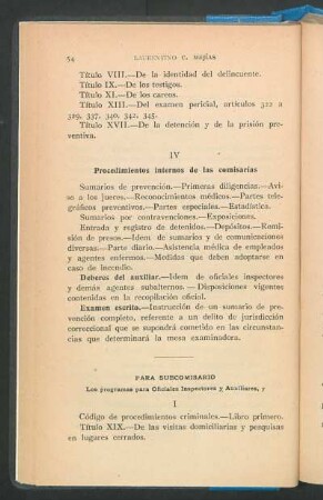 Para subcomisario : Los programas para Oficiales Inspectores y Auxillares, y