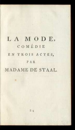 La Mode, Comédie.