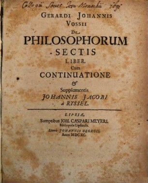 Gerardi Johannis Vossii De philosophorum sectis liber
