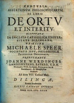 Centuria assertionum philosophicarum ex libris de ortu et interitu