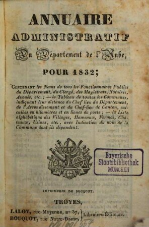 Annuaire administratif, statistique et commercial du Département de l'Aube : pour ... 1832