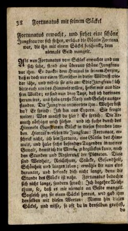 Fortunatus erwacht, und siehet eine schöne Jungfrau vor sich stehen ... die ihn mit einem Säckel beschenkt, dem niemals Geld mangelt.