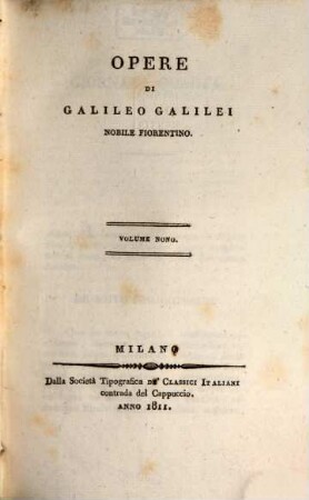 Opere di Galileo Galilei Nobile Fiorentino. 9