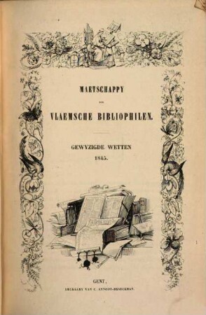 Maatschappij der Vlaemsche Bibliophilen, 2. Ser., 1. 1845