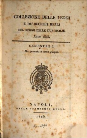 Collezione delle leggi e decreti emanati nelle provincie continentali dell'Italia meridionale. 1845