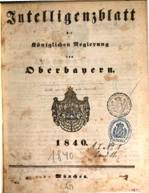 Intelligenzblatt der Königlich Bayerischen Regierung von Oberbayern. 1840
