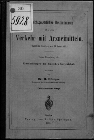 Die reichsgesetzlichen Bestimmungen über den Verkehr mit Arzneimitteln : (Kaiserliche Verordnung vom 27. Januar 1890)