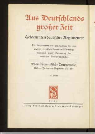 Königlich Preußisches Reserve-Infanterie-Regiment Nr. 267 im großen Kriege 1914/1918 : nach den amtlichen und privaten Kriegstagebüchern, Berichten, Feldpostbriefen und Zuschriften bearbeitet