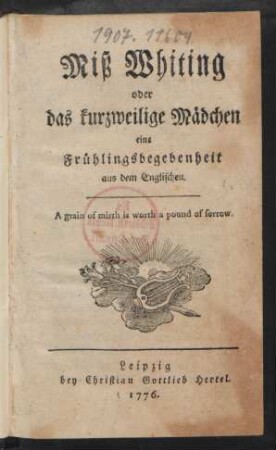Miß Whiting oder das kurzweilige Mädchen : eine Frühlingsbegebenheit aus dem Englischen