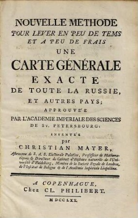 Nouvelle Methode Pour Lever En Peu De Tems Et A Peu De Frais Une Carte Générale Exacte De Toute La Russie, Et Autres Pays