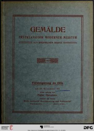 Katalog einer Sammlung von Gemälden erstklassiger moderner Meister : (hauptsächlich der Düsseldorfer Schule) aus rheinischem Besitz ; Versteigerung zu Cöln, 24. November 1911 (Katalog Nr. 130)