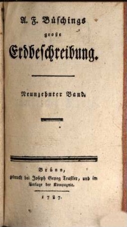 A. F. Büschings große Erdbeschreibung, 19. [Der Fränkische Kreis] : der obersächsische Kreis