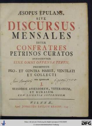 Æsopus Epulans, Sive Discursus Mensales Inter Confratres Petrinos Curatos Innocenter Sine Omni Offensa Tertii, Promiscue Pro - Et Contra Habiti, Ventilati Et Collecti Per Quendam J. Sessionis Assessorem, Veteranum, Et Ruralem