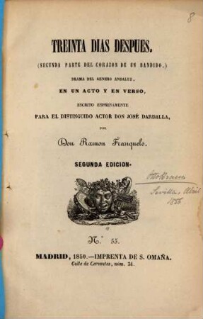 Treinta dias despues : (Secunda parte del Corazon de un bandido). Drama del género Andaluz, en un acto y en verso