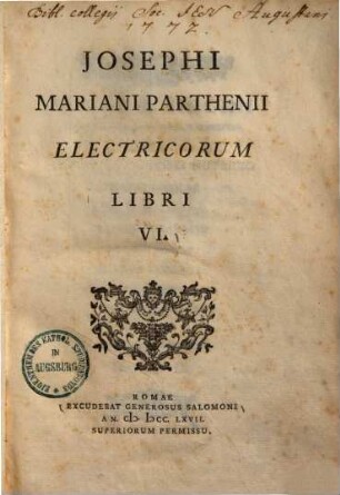Iosephi Mariani Parthenii electricorum libri VI