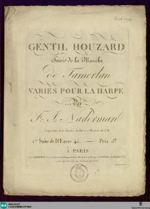 Gentil houzard suivi de la marche de Tamerlan : variés pour la harpe; 1ère suite de l'oeuvre 45