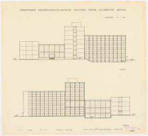 Nachrichtentechnische Institute der Technischen Universität Berlin Vorentwurf F: 2 Ansichten Süden, Norden, 1:200