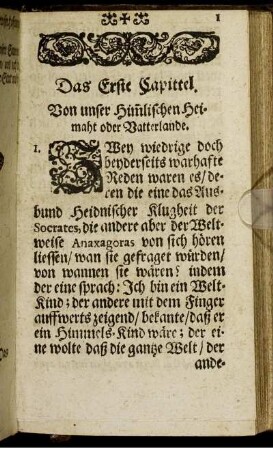 Das Erste Capittel. Von unser Him[m]lischen Heimaht oder Vatterlande