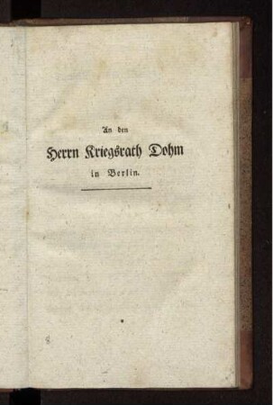 An den Herrn Kriegsrath Dohm in Berlin