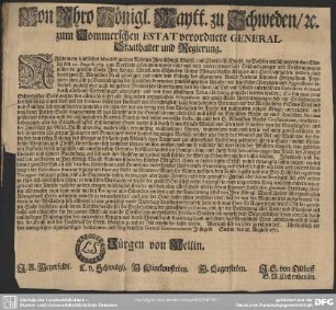 Von Ihro Königl. Maytt. zu Schweden, [et]c. zum Pommerschen Estat verordnete General-Staathalter und Regierung : Nachdem ein feindliches Manifest ...