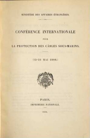 Conférence internationale pour la Protection des Câbles sous-marins : Ministère des Affaires étrangères, 1