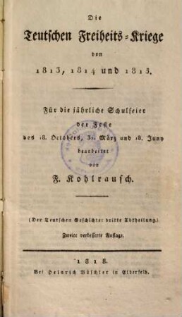 Die deutsche Geschichte, 3. Die teutschen Freiheits-Kriege von 1813, 1814 und 1815