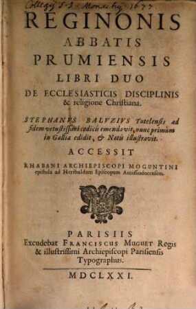 Reginonis Abbatis Prumiensis Libri Duo De Ecclesiasticis Disciplinis & religione Christiana