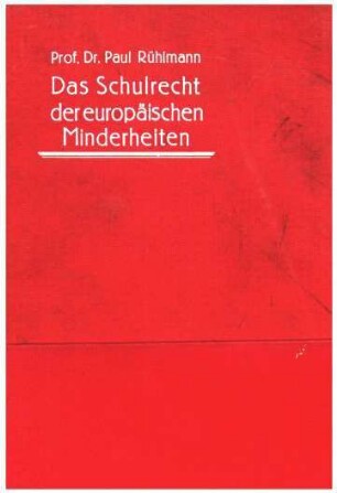 Das Schulrecht der deutschen Minderheit in Jugoslawien im Rahmen der minderheitenrechtlichen Gesamtproblematik