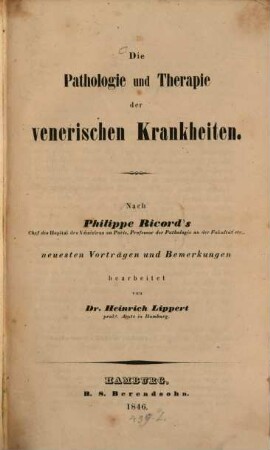 Die Pathologie und Therapie der venerischen Krankheiten