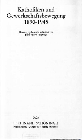 Katholiken und Gewerkschaftsbewegung : 1890 - 1945