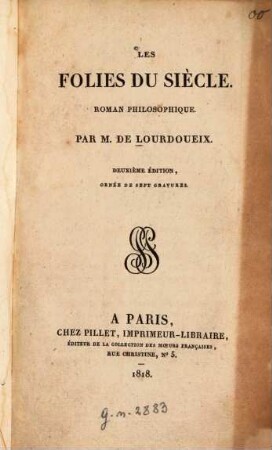 Les folies du siècle : Roman philosophique