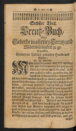 Sechster Theil. Creutz-Buch, oder Gebethe in allerley Creutz und Widerwärtigkeit zu gebrauchen