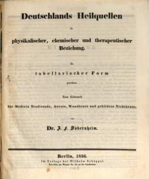 Deutschlands Heilquellen in physikalischer, chemischer und therapeutischer Beziehung : in tabellarischer Form geordnet