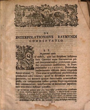 De Interpolationibvs Raymvndi De Penna Forti, Decretalivm Compilatoris Commentariolvm : Qvo Praelectiones Finitis Nvndinis In Academia Lipsiensi Inchoandas Indicit Io. Christ. Wilh. Steck Ivris Vtrivsqve Doctor, ... [Scrib. Lipsiae, d. XII. Maii. MDCCLIV.]