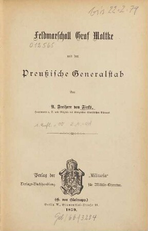Feldmarschall Graf Moltke und der Preussische Generalstab