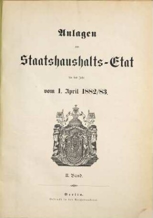 Staatshaushaltsplan : für d. Rechnungsjahr .... 1882/83,[2] = Anl.-Bd. 2