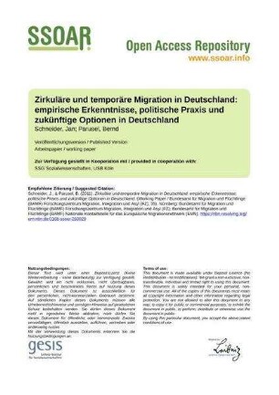 Zirkuläre und temporäre Migration in Deutschland: empirische Erkenntnisse, politische Praxis und zukünftige Optionen in Deutschland