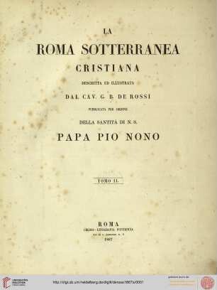 Band 2, Text: La Roma sotterranea cristiana