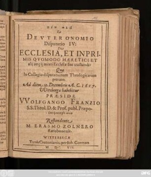 Ex Deuteronomio Disputatio IV: De Ecclesia, Et Inprimis Quomodo Haeretici Et alii impii mixti Ecclesiae sint tractandi