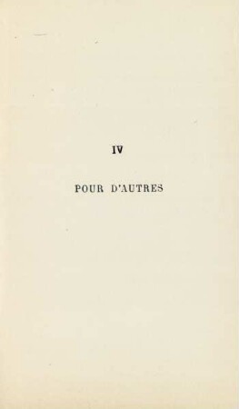 IV. Pour d'autres