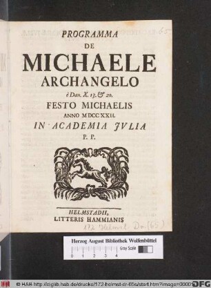 Programma De Michaele Archangelo e Dan. X. 13. & 20. Festo Michaelis Anno M DCC XXII. In Academia Jvlia P. P