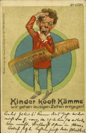 Kinder kooft Kämme - wir gehen lausigen Zeiten entgegen!