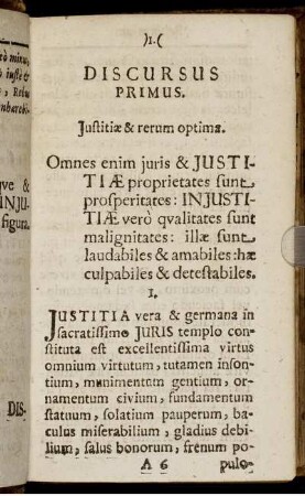 Discursus Primus. Justitiæ & rerum optima.
