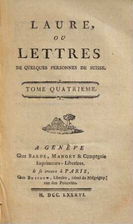 Laure, Ou Lettres De Quelques Personnes De Suisse, 4