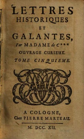 Lettres Historiques Et Galantes : Ouvrage Curieux, 5